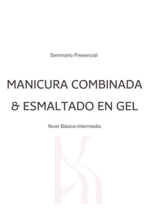 Taller Presencial Manicura Combinada y Aplicación de esmalte en gel (Individual)