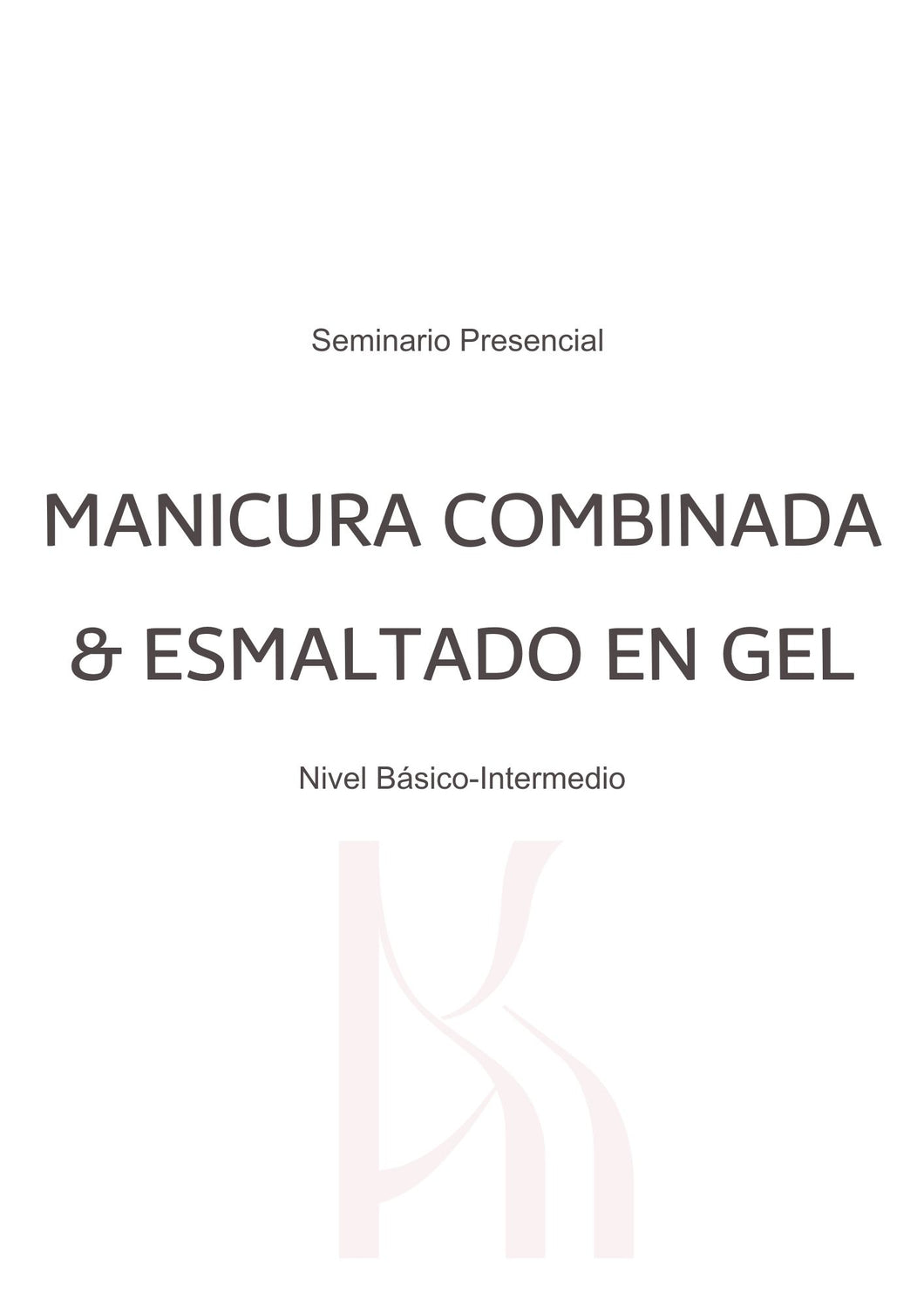 Taller Presencial Manicura Combinada y Aplicación de esmalte en gel (Individual)