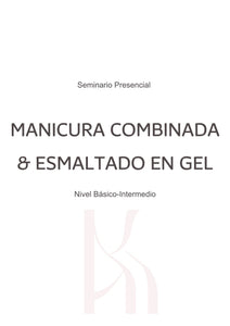 Taller Presencial Manicura Combinada Principiantes